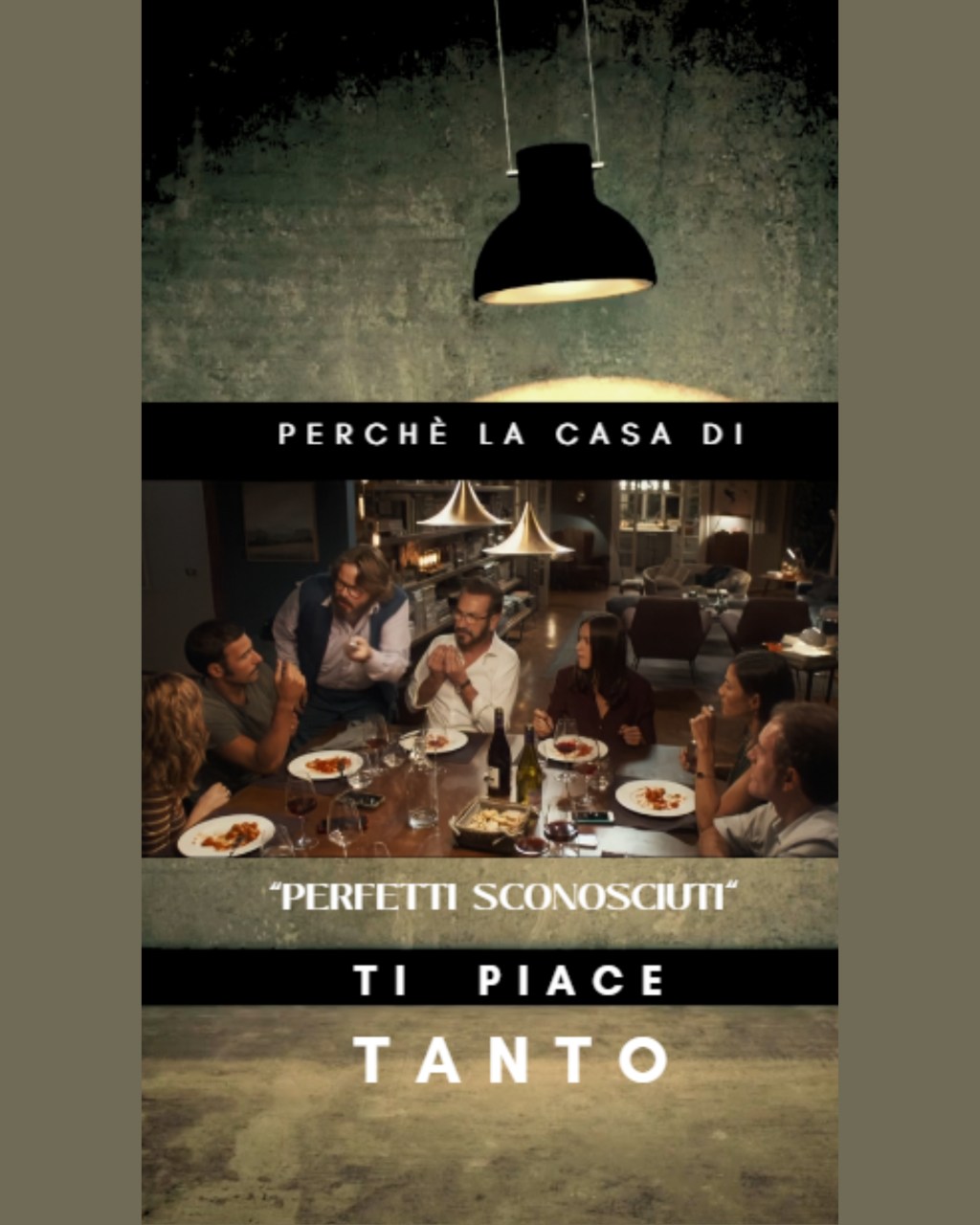 La casa dei sogni: “Perfetti sconosciuti”